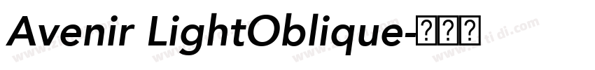 Avenir LightOblique字体转换 Avenir LightOblique字体转换